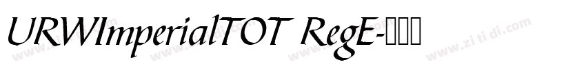 URWImperialTOT RegE字体转换